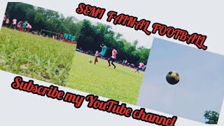 SEMI FAINAL FOOTBALL DHAMAKA / Agni Club V/S chapra Vai  vai  club ( Kalinagar play ground  )