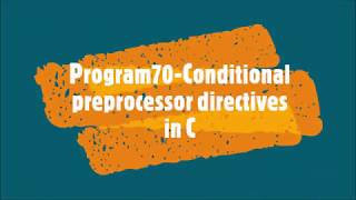 Program70-Conditional preprocessor directives in C