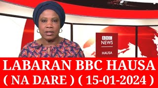 BBC Hausa Labaran Duniya na Dare Yau /15-01-2025 #bbc #bbcnews #bbc