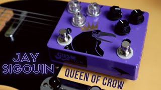 Queen of crow (KoT Clone) // Double Overdrive // GUPtech  // Jay Sigouin