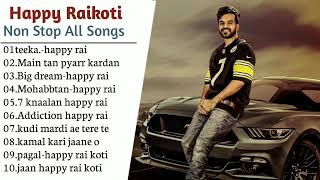 Happy Raikoti All New Song 2021 | New Punjabi Jukebox 2021 | Best Songs Happy Raikoti | All Punjabi