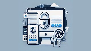Custom-coded WordPress Two-Factor Authentication (2FA) - Secure Login Tutorial