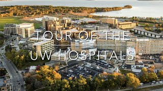 Tour of the UW Hospitals
