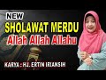 SHOLAWAT MERDU TERBARU ALLAH ALLAH ALLAHU KARYA : HJ. ERTIN IRIANSIH