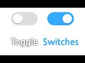 ANIMATED TOGGLE SWITCHES in Pure CSS Tutorial