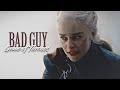 Bad Guy | Game Of Thrones