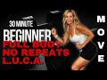 30 Minute Beginner Full Body  LUCA | No Repeats | Lower, Upper, Cardio, Abs