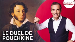 Franck Ferrand raconte : Le duel de Pouchkine (récit intégral)