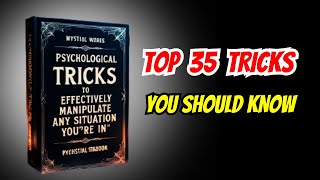 35 Simple Psychological Tricks That Actually Work