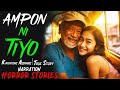 AMPON NI TIYO | Kwentong Aswang | True Story