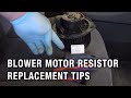 Blower Motor Resistor Replacement Tips