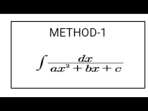 METHOD-1: INTEGRAL OF Dx/((ax²+bx+c)) - YouTube