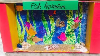 DIY  fish Aquarium for kids | Handmade Aquarium for kids | Easy Handmade Fish Aquarium