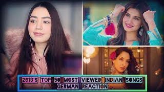GERMAN REACTION | 2019's Top 50 Most Viewed Indian/Bollywood Songs on YouTube