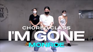 MONROE CLASS | I'm Gone - LeLe | @justjerkacademy ewha