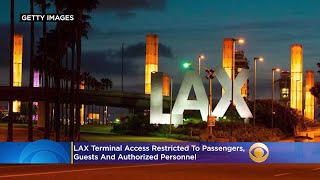 LAX Terminal Access Restricted To Passengers, Guests And Authorized Personnel