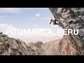 The North Face Presents: Pitumarca, Peru