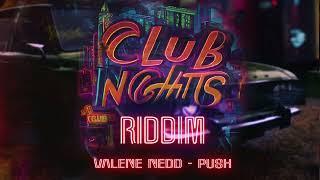 Valene Nedd - Push (Club Nights Riddim) | Soca 2025