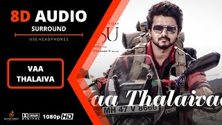 8D Audio: Vaa Thalaivaa (Tamil) Varisu | Thalapathy Vijay | Shankar M, Karthik, Thaman