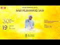 SAFARI PERINGATAN MAULID NABI MUHAMMAD SAW DI MASJID NUR JANNAH PAHAWAN , 30-09-2024