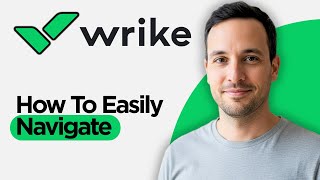 How to Easily Navigate in Wrike (2026 Full Guide)