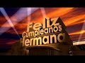 Feliz Cumpleaños Hermana