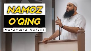 Muhammad Hoblas | NAMOZNI TARK ETMANG !