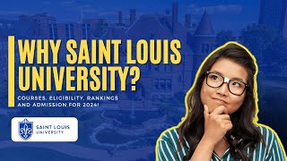 Why Saint Louis University for International Students?| Admission | Courses | Eligibility 🎓