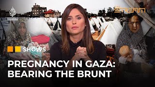 Why are pregnant women bearing the brunt of Israel's war on Gaza? | The Stream