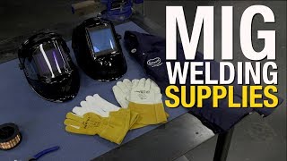 MIG Welding Supplies - What You Need After Getting a MIG Welder - Eastwood