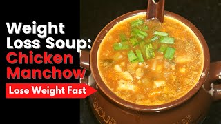 Weight Loss Soup : Chicken Manchow Soup Recipe - Healthy Diet Soup | Vibrant Varsha