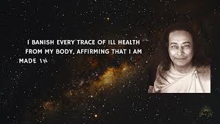 I BANISH EVERY TRACE OF ILL HEALTH FROM MY BODY - Paramahansa Yogananda Health Affirmation Loop ☀️