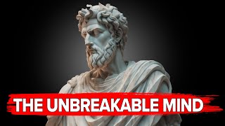 THE UNBREAKABLE MIND: 8 Timeless Lessons To Build Mental Toughness