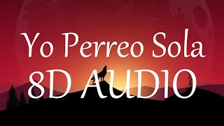 Bad Bunny - Yo Perreo Sola (8D AUDIO) 360°