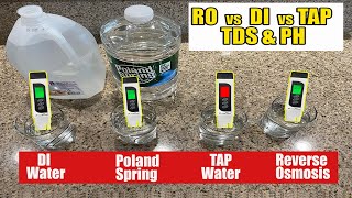 Water TDS \u0026 PH Test | RO vs DI vs Poland Spring vs Tap Water