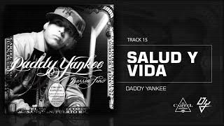 Daddy Yankee   15  Salud y vida   Barrio Fino Bonus Track Version