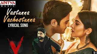 V movie nani song vastunna vachestunna song|love whatsapp status female version telugu