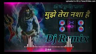 Kisi Ko Bhang Ka Nasha Hai Mujhe Tera Nasha Hai Remix  ajay all songs 999