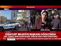 halk esenyurt belediyesi nin önüne geliyor tele1 muhabiri ceren ural anlatıyor