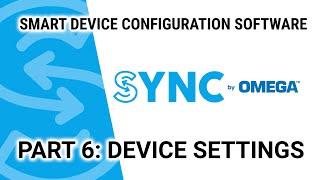 SYNC Configuration Software Overview | Part 6: Device Settings