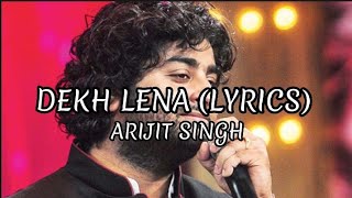 Itna Tumko Chahunga (Dekh Lena) Lyrics | Arijit Singh & Tulsi Kumar| Tum Bin 2 |