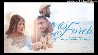 Fareb  | Goldboy Ft Mahira Sharma | MP Singh (Cover Song)Latest Punjabi Songs 2020