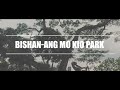 Singapore Travel - Bishan-Ang Mo Kio Park Singapore ​@Shine​Walking​Tour