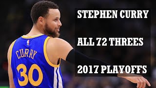 Stephen Curry ALL 72 THREES in the 2017 Playoffs