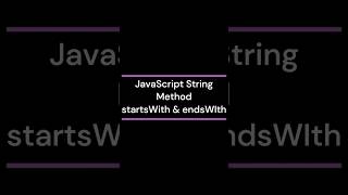 JavaScript String Method startsWith & endsWith #coding #javascript #js