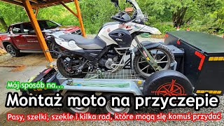 Jak mocować motocykle na przyczepie? Ja to robię w ten sposób