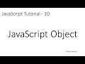 JavaScript Tutorial - 10: JavaScript Object
