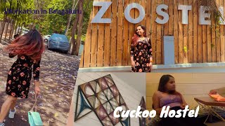 Workation from Bengaluru | Zostel Indranagar | Cuckoo Hostel | Day 2 spent well #bengaluru