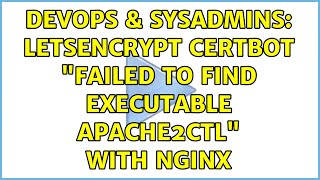 DevOps & SysAdmins: letsencrypt certbot "Failed to find executable apache2ctl" with NGINX