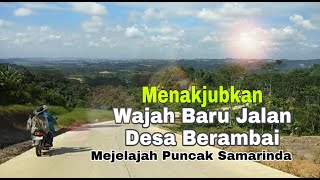 MENJELAJAH JALAN BERAMBAI KE PUNCAK SAMARINDA